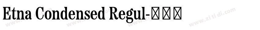 Etna Condensed Regul字体转换